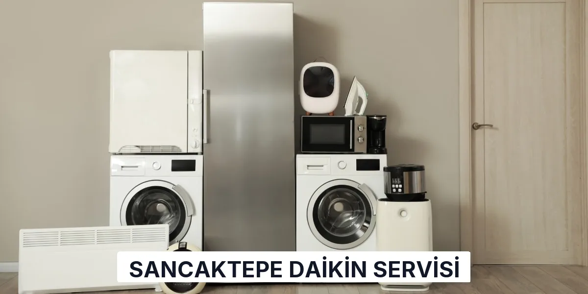Sancaktepe Daikin Servisi