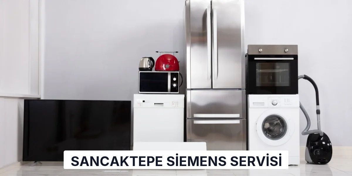 Sancaktepe Siemens Servisi